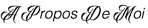 A Propos De Moi